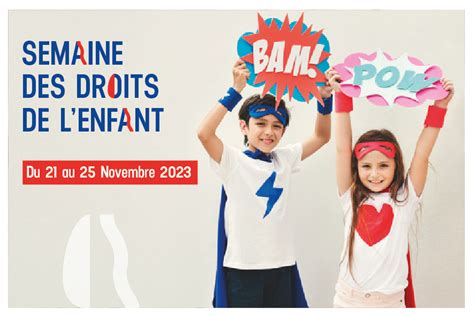 EVENEMENT SEMAINE DES DROITS DE L ENFANT DU 21 AU 25 NOVEMBRE 2023