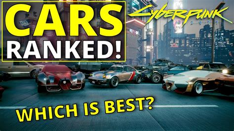 All Cars Ranked Worst To Best In Cyberpunk 2077 1 6 YouTube