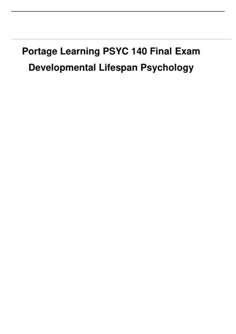 Portage Learning Psyc Final Exam Developmental Lifespan Psychology