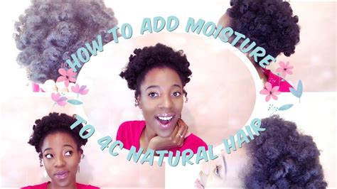 How To Moisturize 4c Hair Reviving Natural Hair Youtube