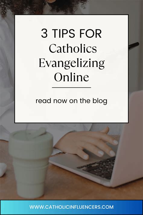 3 Tips For Catholics Evangelizing Online Catholics Online