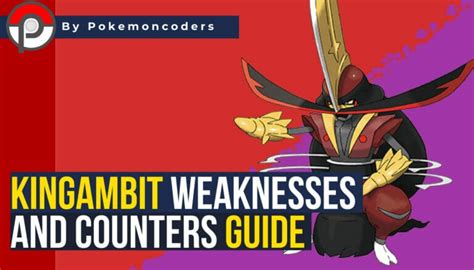 Kingambit Weaknesses And Counters Guide In Pokemon Scarlet And Violet