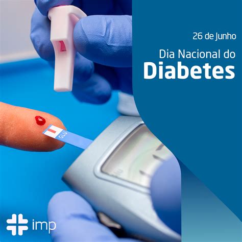 Dia Nacional Do Diabetes IMP Instituto De Medicina E Projeto