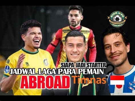 Jadwal Pertandingan Pemain Abroad Timnas Indonesia Hari Ini April