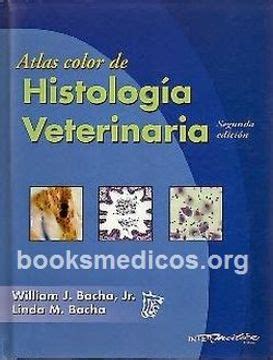 Libro Atlas Color De Histolog A Veterinaria De Jr William J Bacha