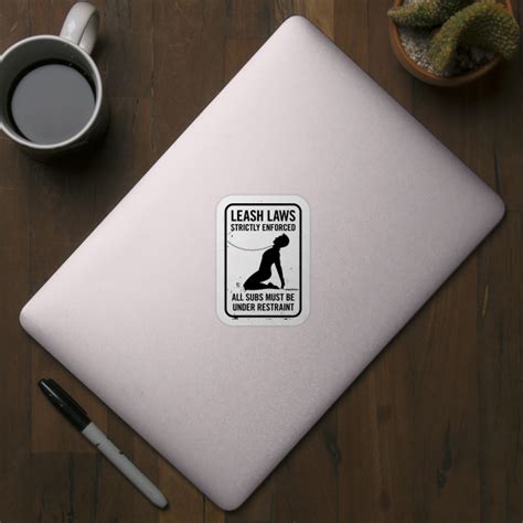 Leash Laws Strictly Enforced Male Femdom Sticker Teepublic