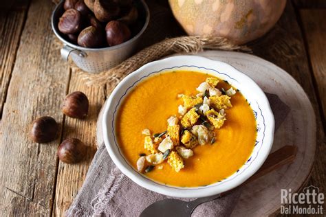 Vellutata Di Zucca E Castagne Scopri Come Sorprendere Di Gusto