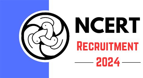 NCERT Recruitment 2024 Notification For Various Associate Position