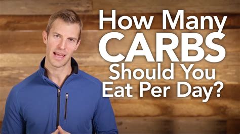 How Many Carbs Should You Eat Per Day Youtube