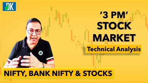 3 Pm Stock Market India Dks Technical Analysis Mon To Thu Youtube