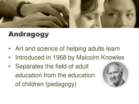 Andragogy Art And Science Of Helping Adults Learn Ppt Download