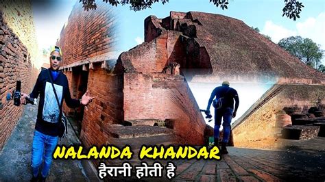 Ruins Of Nalanda Nalanda Khandar Road To Nalanda Episode Syed