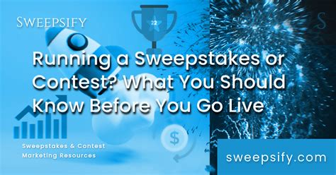 Running A Sweepstakes Or Contest What You Should Know Before You Go