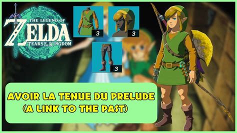 ZELDA TEARS OF THE KINGDOM AVOIR LA TENUE DU PRELUDE A LINK TO THE