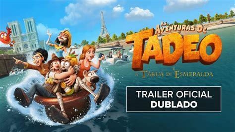 Paramount Pictures Divulga Trailer De As Aventuras De Tadeo E A Tábua