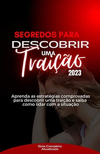 Lelivros Segredos Para Descobrir Uma Trai O Descubra Agora E Tire