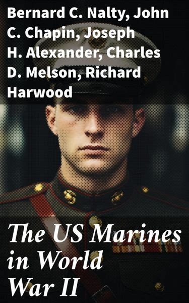 The Us Marines In World War Ii Ebook Epub Von Bernard C Nalty