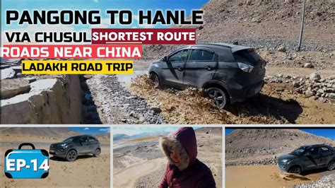 Ep Pangong Lake To Hanle Via Chusul Shortest Route Hanle Road