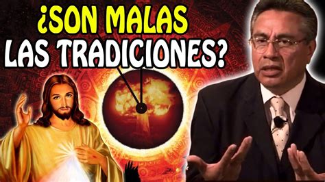 Chuy Olivares Predicas Son Malas Las Tradiciones Predicas De