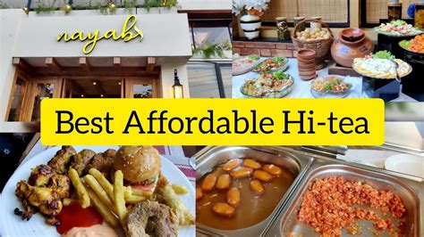 Best Affordable Hi Tea Nayabs Hi Tea Review Hi Tea In Johar Town