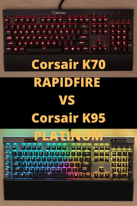 Corsair K70 RAPIDFIRE vs Corsair K95 PLATINUM