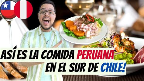 En CHILE la comida PERUANA es tan BUENA como en PERÚ Comiendo en el