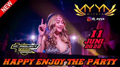 Bass Nya Gak Ada Obat Dj Ayya Olivia Juni Spesial Vvip