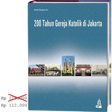 Jual Tahun Gereja Katolik Di Jakarta Adolf Heuken Clc Sejarah