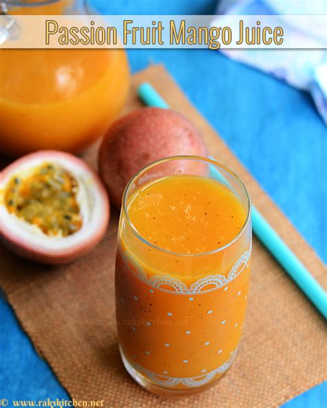 Mango Passion Fruit Juice Recipe Tropical Drinks Raks Kitchen