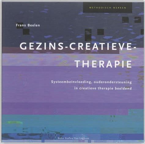 Gezins Creatieve Therapie 9789031340828 F Beelen Boeken Bol