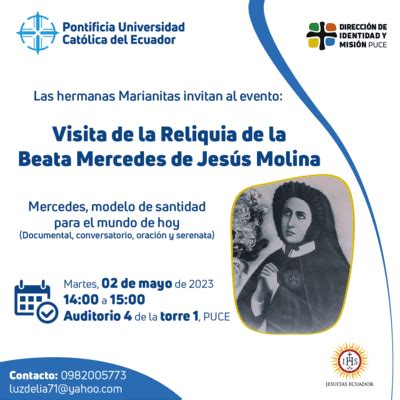 Visita de la Reliquia de la Beata Mercedes de Jesús Molina Conexion PUCE