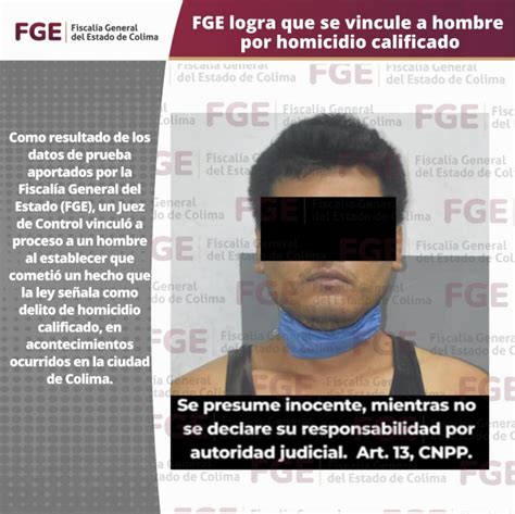 Fge Logra Que Se Vincule A Hombre Por Homicidio Calificado Colima