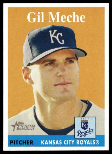 Topps Heritage Gil Meche Kansas City Royals Ebay