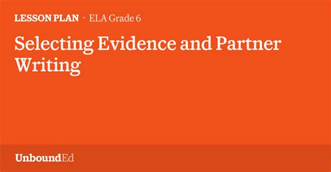 Ela G6 Selecting Evidence And Partner Writing