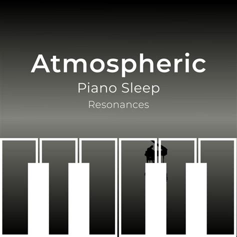 ZZz Atmospheric Piano Sleep Resonances ZZz Album By Study Music