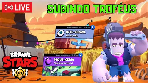 Live De Brawl Stars Subindo Trof Us Youtube