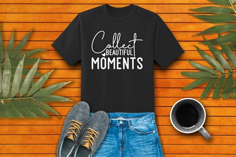 Collect Beautiful Moments Craft Svg Graphic By Tshirt Bundle Creative