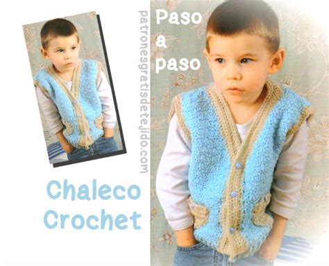 Chaleco Crochet Para Niño Paso A Paso Crochet Y Dos Agujas Patrones De Tejido