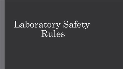 Laboratory Safety Rules Ppt Download