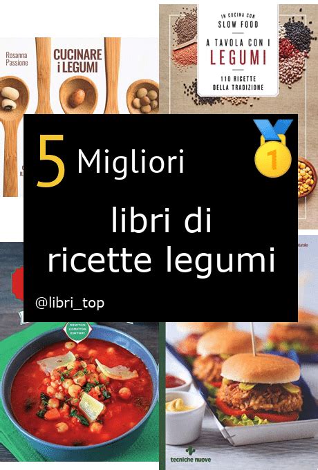 Migliori Libri Di Ricette LegumiClassifica 2024