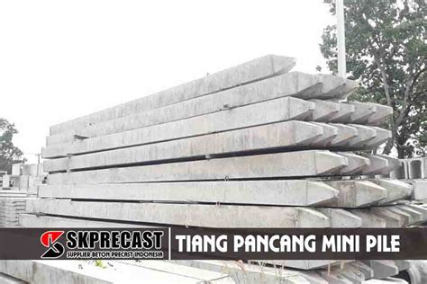 Harga Mini Pile Tiang Pancang Mini Terbaru 2024 Precast