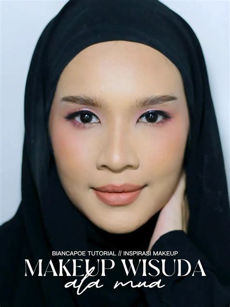 Tutorial Makeup Natural Dan Hijab Style Untuk Pesta Atau Wisuda