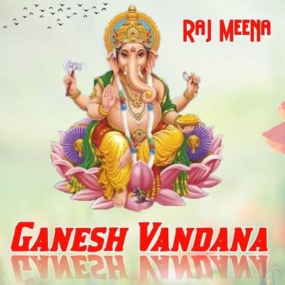 Ganesh Vandana (गणेश वंदना) Song|Raj Meena|Ganesh Vandana| Listen to ...