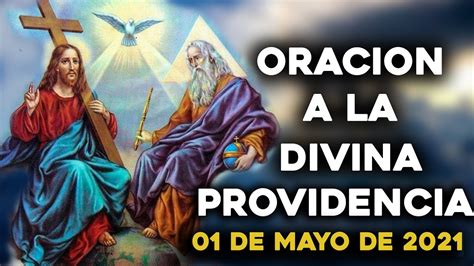 ORACIÓN A LA DIVINA PROVIDENCIA PARA COMENZAR EL MES 01 DE MAYO DEL