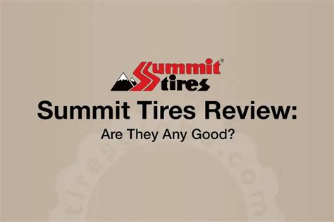 Summit Tires Review: Are They Any Good?