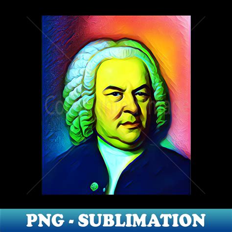 Johann Sebastian Bach Colourful Portrait Johann Sebastian B Inspire