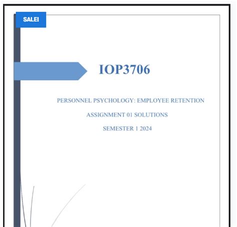 IOP3706 ASSIGNMENT 01 SOLUTIONS SEMESTER 1 2024 StudyPass