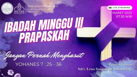 LIVE Ibadah Hari Minggu III Prapaskah 19 Maret 2023 GPIB