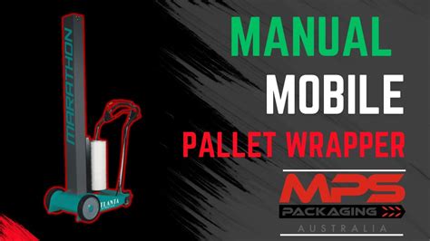 Using A Manual Mobile Pallet Wrapper Mobile Stretch Wrapper Youtube