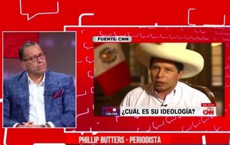 Phillip Butters Estoy Convencido De Que Hay Que Vacar A Pedro Castillo